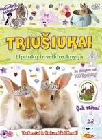 KNYGA Triušiukai. Pūkuotieji bičiuliai