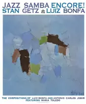 Stanz Getz and Luiz Bonfa -Jazz Samba Encore! (vinilinė plokštelė, LP)