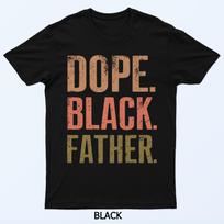 Mens Dope Black Father Black Dad Fathers Day T-Shirt S