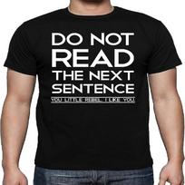 Do Not Read The Next Sentence You Rebel Funny Premium Men's T-Shirt S juoda