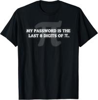 My Password is Pi Funny Math Nerd for Teachers T-shirt S