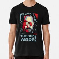 The Dude Abides Man S to 5XL T-Shirt XXXL
