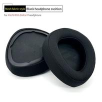 1Pair Replacement Ear Pads Memory Foam Earpads for ASUS ROG Delta II Wireless Headphone Accessories Black Mesh
