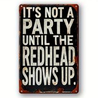 Vintage Humor  Redhead Party Starter  Metal Sign - Waterproof Tinplate Painting Wall Decor 20x30cm（7.8x11.8inch）