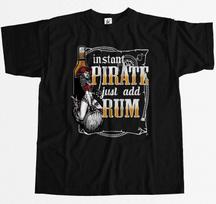 Instant Pirate Just Add Rum - Sexy Captain Pirate Mens T-Shirt XL