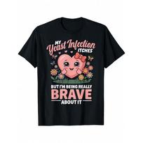 Yeast Infection Itches Inappropriate Humor Yeast Infection T-Shirt Funny Graphic Tshirts For Men Women Round Neck Loose Casua... S įvairiaspalvis