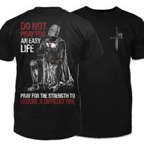 Pray for The Strength To Endure A Difficult One. Crusader Pray T Shirt New 100% Cotton Short Sleeve O-Neck Casual Mens T-shir... S įvairiaspalvis