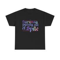 Surviving Purely Out Of Spite Funny T-Shirt Mens Heavy Cotton Tee GIFT M