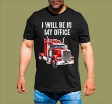 TRUCK DRIVER IN MY OFFICE T-SHIRT L