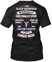 Devoted Combat Medic I Am Sleep Deprived T-Shirt Made in USA S to 5XL M