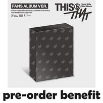 Pre-order Stray Kids THIS & THAT Album FANS Album ver. & SHOP POB FANS POB