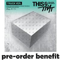 Išankstinis užsakymas Stray Kids THIS & THAT albumas Truck versija. IR PARDUOTUVĖ POB FANS POB