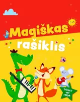 KNYGA "Magiškas rašiklis. Trink ir vėl rašyk"