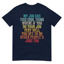 Funny Saying My Job Has This Cool Thing Office Job Work Tshirt S