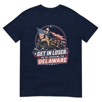 Get In Loser Were Crossing The Delaware 250th 4th Of July TShirt S