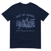 Get In Loser Were Crossing Delaware 4th Of July Unisex Unisex TShirt S