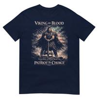 Viking By Blood American By Birth Patriot By Choice Viking TShirt S