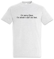 I'm Sorry Dave T-Shirt Hal 9000 2001 2010 A Space Robot Fun Nerd Geek Odyssey XXXXL