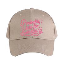 Probably Late for Something Caps Summer Adult Baseball Cap Adjustable with Curved Brim Duckbill Hat Protection Sun Hats Adjustable