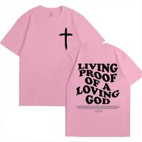 Living Proof of A Loving God Letters Print T Shirts Unisexs Inspirational Christian Apparel T Shirt Short Sleeve ONeck Tshirts S