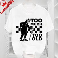 Too Much Too Old TShirt Ska 2 Tone Records Music Retro Top Tee Summer Pure Cotton TShirts Unisex Classics Clothing S