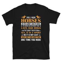 Yes I Ride Horses Horse Horseback Equestrian T-Shirt XS