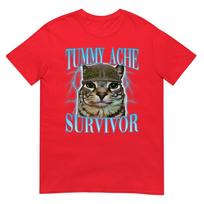 Funny Saying Cats Tummy Ache Survivor Cat Meme Humor Unisex TShirt S