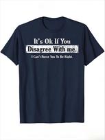 Its Ok If You Disagree With Me Tshirt Summer Casual Short Sleeve Tee M