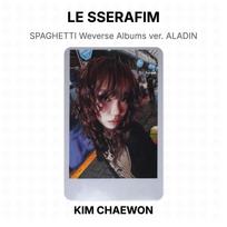 LE SSERAFIM SPAGHETTI Weverse Albums ver. ALADIN Official Photocard KIM CHAEWON