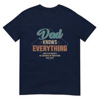 Dad Knows Everything Vintage For Fathers Day TShirt S