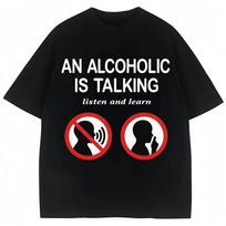 Unisex An Alcoholic Is Talking Listen And Learn Humor Joke Meme T Shirt Vintage Unisex Unisex Tee Streetwear Casual Top Short Sleeve XL