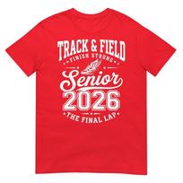 Track Field Senior 2026 Graduation Class Of 2026 Graduate TShirt S