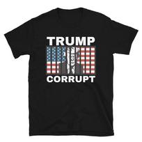 CORRUPT Trump Anti-Trump Anti-GOP Classic Fit T-Shirt XXXXL