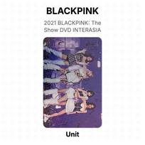 BLACKPINK Unit 2021 BLACKPINK: The Show DVD INTERASIA Official Photocard Unit