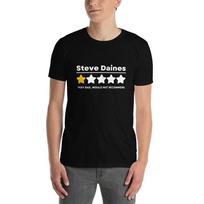 Bad Review Steve Daines Montana Pro Democratic Joke T-Shirt XXXXL