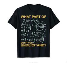 What Part Of Don'T You Understand Funny Math Teacher T-shirt women Clothing  Tshirt Daily Leisure Soft Fitness T Shirt - Men'... S įvairiaspalvis