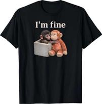 Sad Monkey Punch With An Orange Toy Im Fine Tshirt S