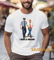 I Have A Dream Trump Arr*st Parody Ant Trump T-shirt Unisex T-Shirt XL