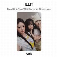 ILLIT MAMIHLAPINATAPAI Weverse Albums ver. Official Photocard Unit 03