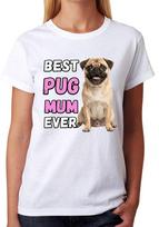 Best Pug Mum Ever Ladies Unisex T-Shirt Dog Gift Pet Lover Mother Tee M