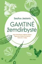 Gamtinė žemdirbystė (knyga su defektais) - Saulius Jasionis