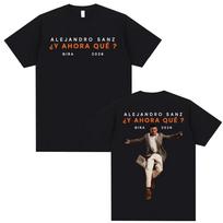 Alejandro Sanz Y Ahora Qu Gira 2026 Merch T Shirt Unisex Unisex Fashion Hip Hop High Street Tshirt Oversized Male Cotton Tshirts XL