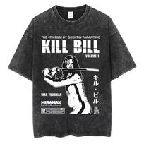 Hot Sale Kill Bill Vol.1 Funny Still Graphic Print T-Shirt Vintage Washed Cotton Men Women Streetwear Fashion Summer New Tee Loose Casual Oversize Top L