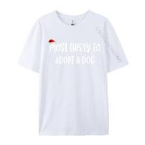 Most Likely To Adopt A Dog TShirt O Neck TShirt Short Sleeve New Design All Cotton Summer Tops Tees Cosie Unisex S