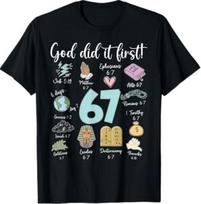 Funny God Did It First 67 Meme Jesus Christian Bible T-Shirt 3XL