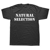 Natural Selection Text Printing Unisex 2026 New TShirts Evolution Graphic T Shirts Fashion Casual Streetwear Harajuku Style Tops M