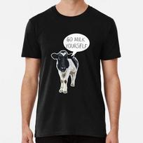 Go Milk Yourself Says The Cow T-Shirt Tee Top Unisex Made in the USA 100% Cotton T-shirt Mens Tees Top S