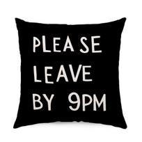Funny Quote Pillowcase, Please Leave By 9PM Cushion Cover, Black and White Typography Decor, Novelty Throw Pillow for Bedroom 40x40cm