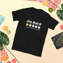 Anti-GOP Jim Baird Indiana Political Humor Funny T-Shirt XXXXL