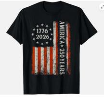 250 Years America Flag 250th Birthday 17762026 Tshirt S